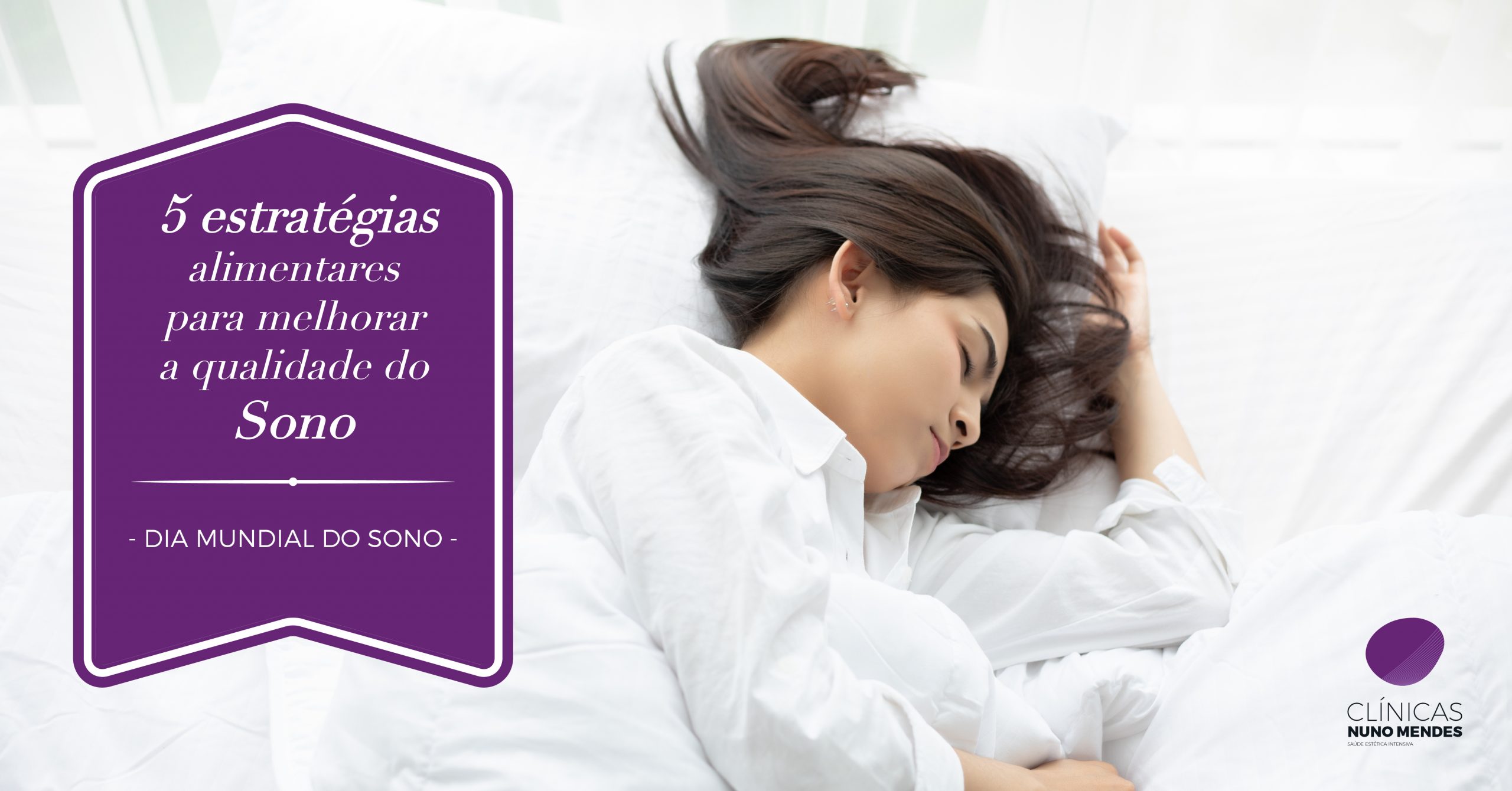5 Estratégias Alimentares para Melhorar a Qualidade do Sono